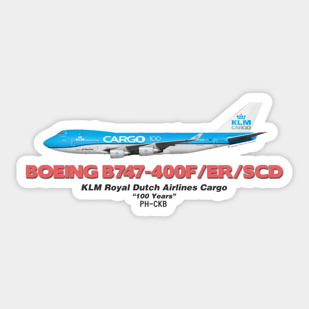 Boeing B747-400F/ER/SCD - KLM Royal Dutch Airlines Cargo "100 Years" Sticker by TheArtofFlying